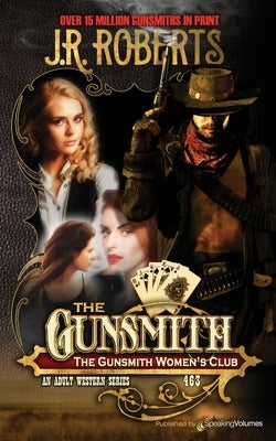 The Gunsmiths Women's Club Paperback Speaking Volumes