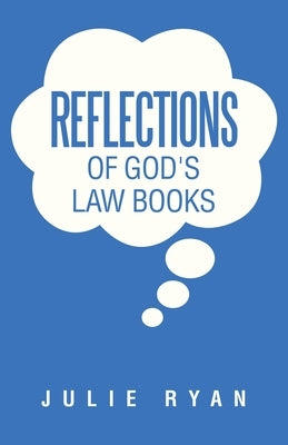 Reflections of God's Law Books Paperback WestBow Press