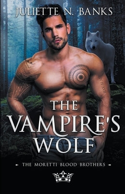 The Vampire's Wolf Paperback Juliette Banks