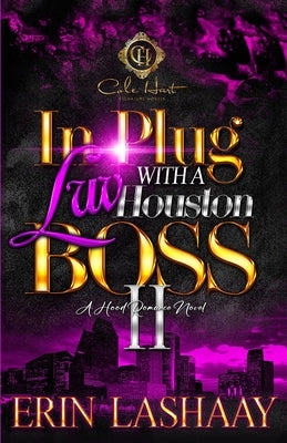 In Plug Luv With A Houston Boss 2: A Hood Romance Novel: Finale Paperback Independently Published