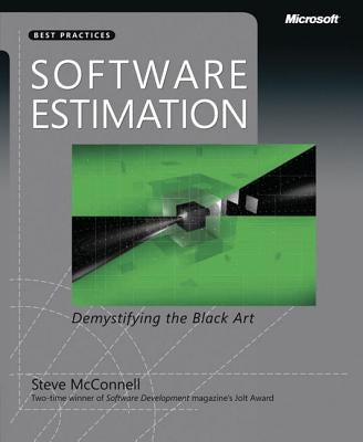 Software Estimation: Demystifying the Black Art Paperback Microsoft Press