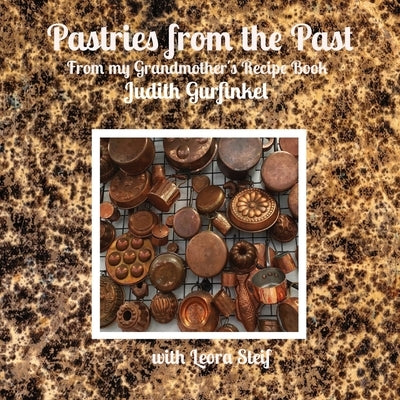 Pastries from the Past: From my Grandmother's Recipe Book Paperback Impleo