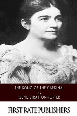 The Song of the Cardinal Paperback Createspace Independent Publishing Platform