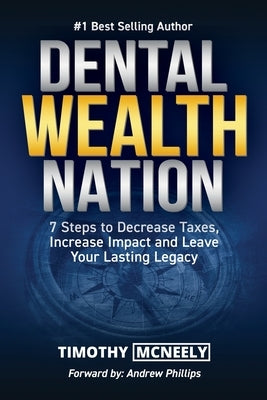 Dental Wealth Nation Paperback Expert Authority Effect(tm) Publishing