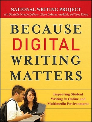 Because Digital Writing Matter Paperback Jossey-Bass