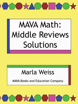 Mava Math: Middle Reviews Solutions Paperback Authorhouse