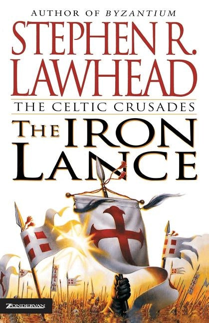 The Iron Lance Paperback Zondervan