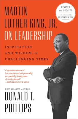 Martin Luther King, Jr., on Leadership: Inspiration and Wisdom for Challenging Times Grand Central Publishing