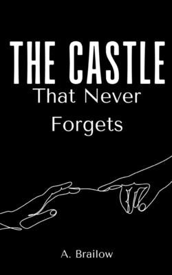 The Castle That Never Forgets Paperback Libresco Feeds Private Limited