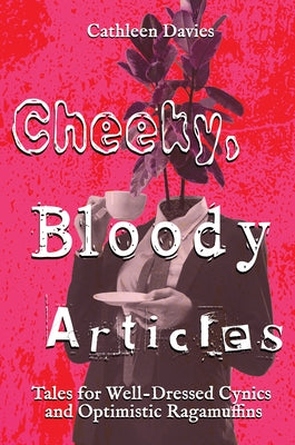 Cheeky, Bloody Articles Paperback 4 Horsemen Publications