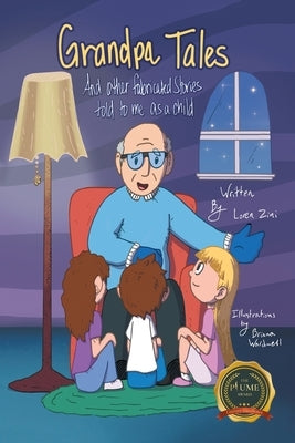 Grandpa Tales: And other fabricated Stories told to me as a child Paperback Writers Republic LLC