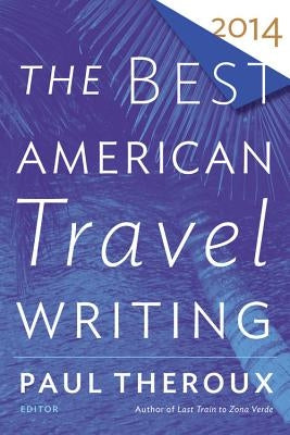 The Best American Travel Writing Paperback Mariner Books