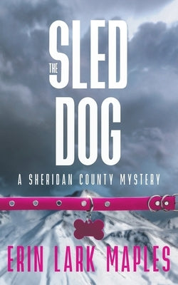 The Sled Dog Paperback Lodestar Literary