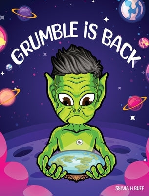 Grumble is Back by Ruff, Sylvia H.