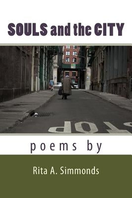 Souls and the City: Poems Paperback Createspace Independent Publishing Platform