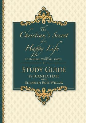 The Christian's Secret of a Happy Life: Workbook Study Paperback Createspace Independent Publishing Platform