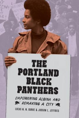 Paperback book cover of "The Portland Black Panthers" by University of Washington Press, featuring historical images of Albina community.