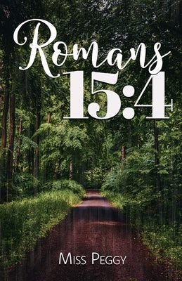 Romans 15: 4 Paperback Trilogy Christian Publishing