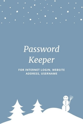 Password Keeper: Keep your usernames, passwords, social info, web addresses and security questions in one. So easy & organized Paperback Independently Published