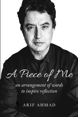 A Piece of Me: an arrangement of words to inspire reflection Paperback RF Publishing, LLC