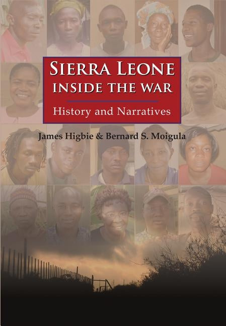 Sierra Leone: Inside the War: History and Narratives Paperback Orchid Press