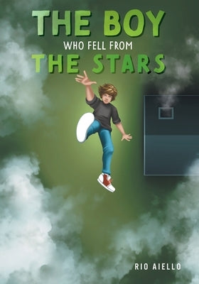 The Boy Who Fell From the Stars Paperback FriesenPress