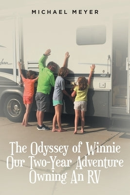 Paperback book titled "The Odyssey of Winnie: Our Two-Year Adventure Owning An RV" by Fulton Books, with a colorful cover featuring RV imagery.