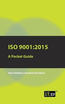 ISO 9001: 2015 A Pocket Guide Paperback Itgp
