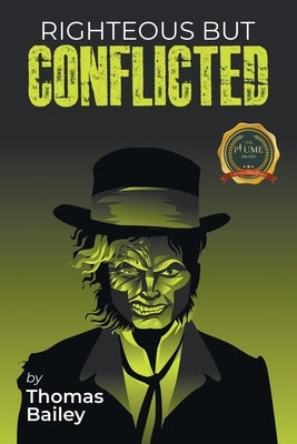 Righteous But Conflicted Paperback Writers Republic LLC