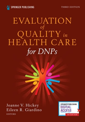 Evaluation of Quality in Health Care for Dnps, Third Edition Paperback Springer Publishing Company