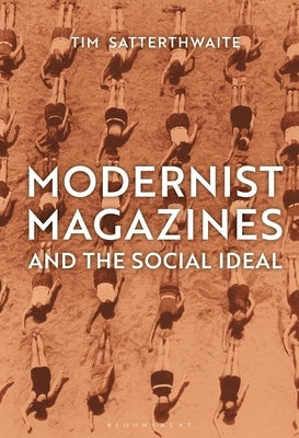 Modernist Magazines and the Social Ideal Paperback Bloomsbury Publishing PLC
