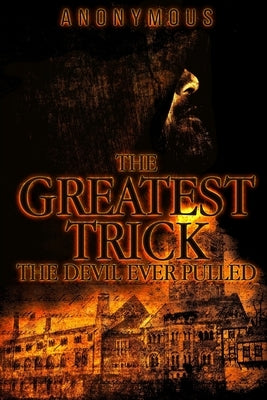 The Greatest Trick The Devil Ever Pulled Paperback Black Shadow Press