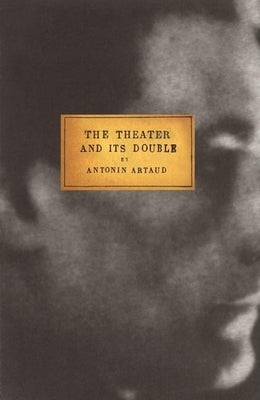 The Theater and Its Double Paperback Grove Press