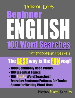 Preston Lee's Beginner English 100 Word Searches For Indonesian Speakers by Preston, Matthew