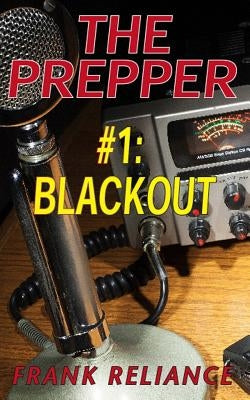 The Prepper: #1 Blackout Paperback Createspace Independent Publishing Platform