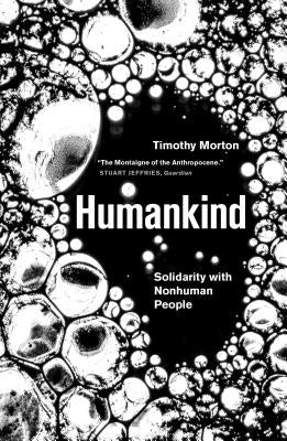 Humankind: Solidarity with Non-Human People Paperback Verso