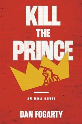 Kill the Prince Paperback Winding Road Publishing LLC