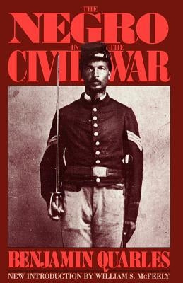 The Negro in the Civil War Paperback Da Capo Press