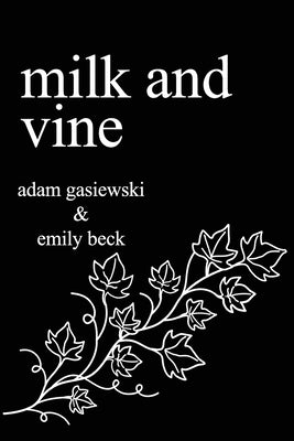 Milk and Vine: Inspirational Quotes From Classic Vines Paperback Independently Published