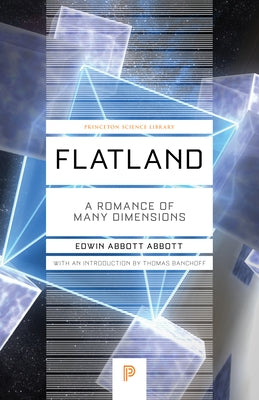 Flatland: A Romance of Many Dimensions Paperback Princeton University Press