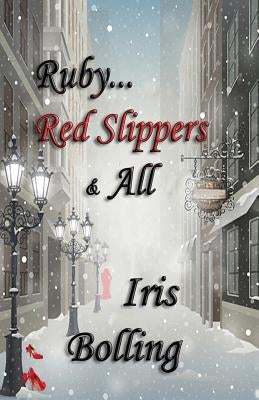 Ruby...Red Slippers & All Paperback Siri Enterprises