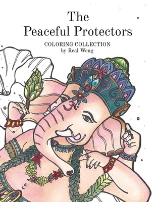 The Peaceful Protectors: COLORING COLLECTION by Real Weng Paperback Lilireal Studio