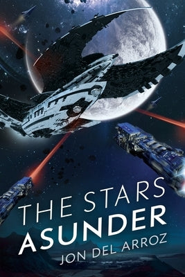 The Stars Asunder: The Aryshan War Book 2 - An Epic Space Opera Paperback Independently Published