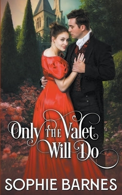 Only the Valet Will Do Paperback Sophie Barnes