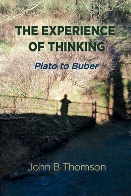 The Experience of Thinking Paperback Alkion Press