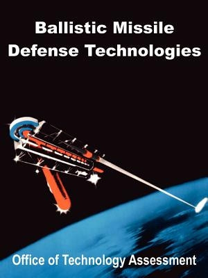 Ballistic Missile Defense Technologies Paperback University Press of the Pacific