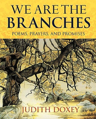 We Are The Branches Paperback Xulon Press