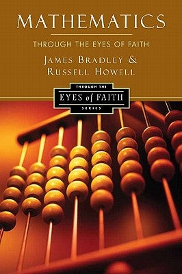 Mathematics Through the Eyes of Faith Paperback HarperOne