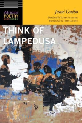 Think of Lampedusa Paperback University of Nebraska Press