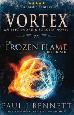 Vortex: An Epic Sword & Sorcery Novel Paperback Paul Bennett
